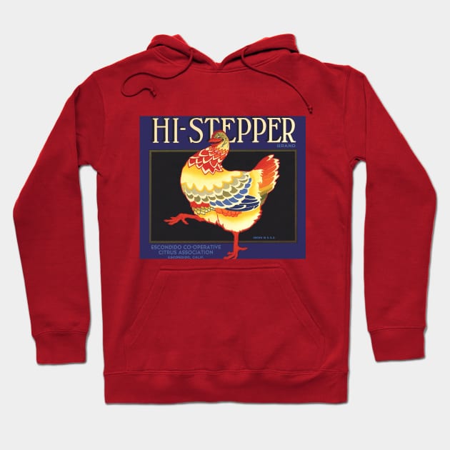 Vintage Hi Stepper Fruit Crate Label Hoodie by MasterpieceCafe